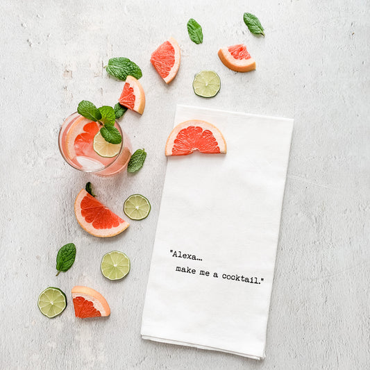 Dev D + Co. Alexa... Make Me A Cocktail - Tea Towel available at The Good Life Boutique