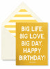 BEN'S GARDEN Big Life. Big Love. Big Day. - Greeting Card available at The Good Life Boutique
