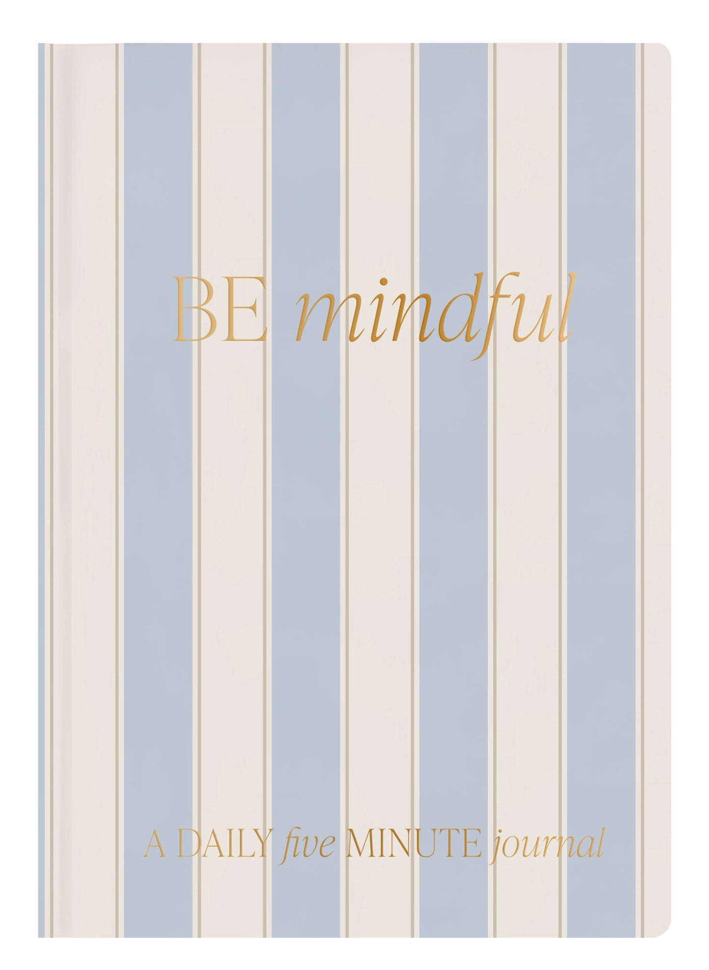 Be Mindful Prompted Journal