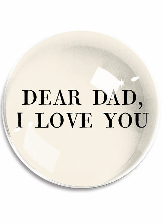 BEN'S GARDEN Dear Dad, I Love You Crystal Dome Paperweight available at The Good Life Boutique