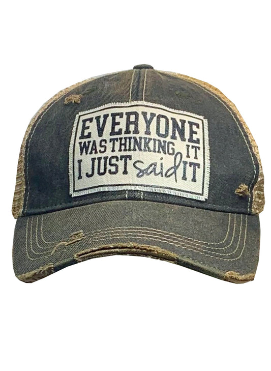 Vintage Life Everyone Was Thinking It - I Just Said It Trucker Hat available at The Good Life Boutique