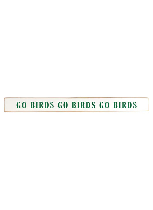 Philly Go Birds Skinny Sign