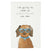 Mud Pie "I'm Going To Chew Up Everything You Own" Dog Towel available at The Good Life Boutique