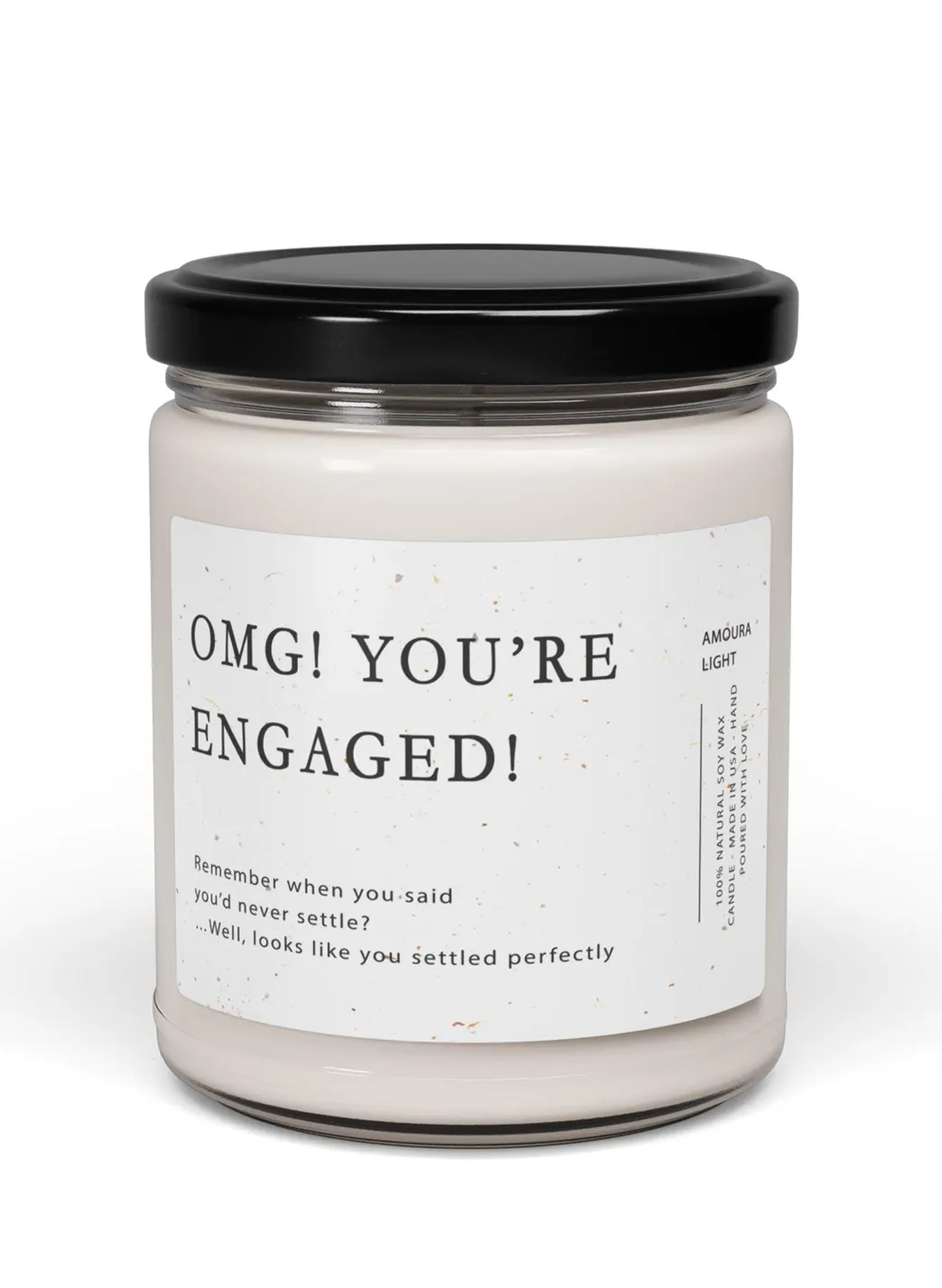 OMG! You're Engaged! 9oz Soy Candle - W