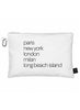 Paris, New York, London, Milan, Long Beach Island - Canvas Pouch - White
