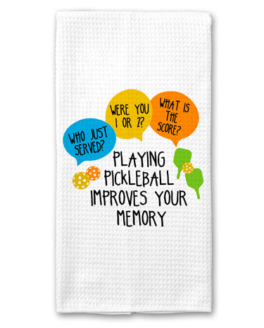 Canary Road Pickleball Improves Memory Towel - Funny Kitchen Decor available at The Good Life Boutique