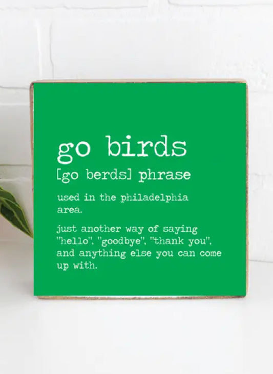 Philly Go Birds Definition Block Sign