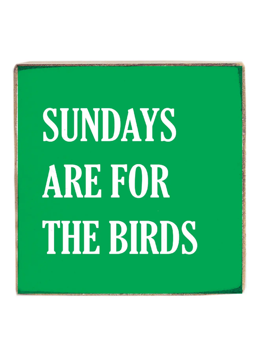 Rustic Marlin Philly Sundays Are For The Birds Block Sign available at The Good Life Boutique