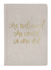 She Believed She Could Fabric Journal