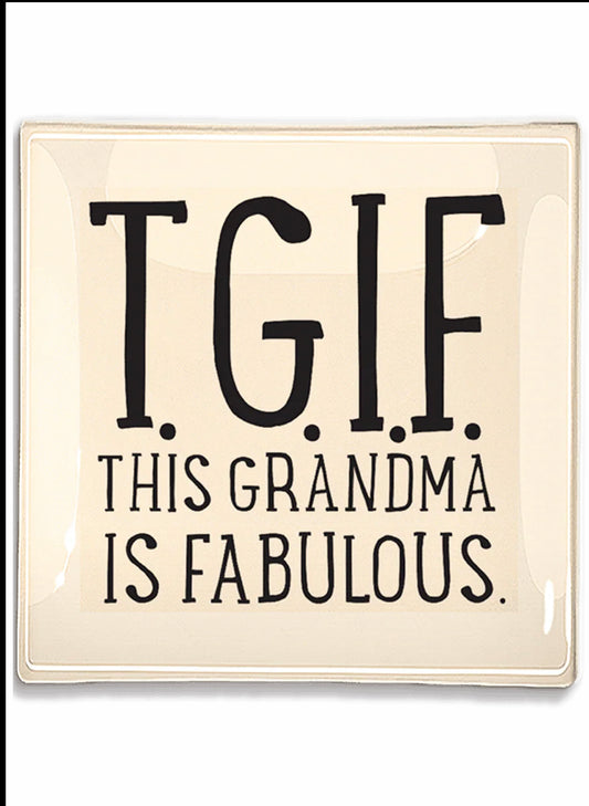 BEN'S GARDEN This Grandma Is Fabulous Decoupage Glass Tray 6" x 6" available at The Good Life Boutique