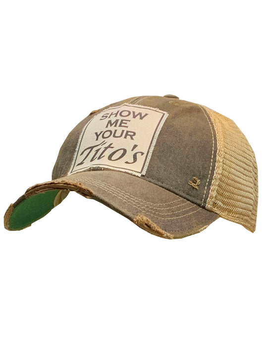Vintage Life Show Me Your Tito's Trucker Hat available at The Good Life Boutique