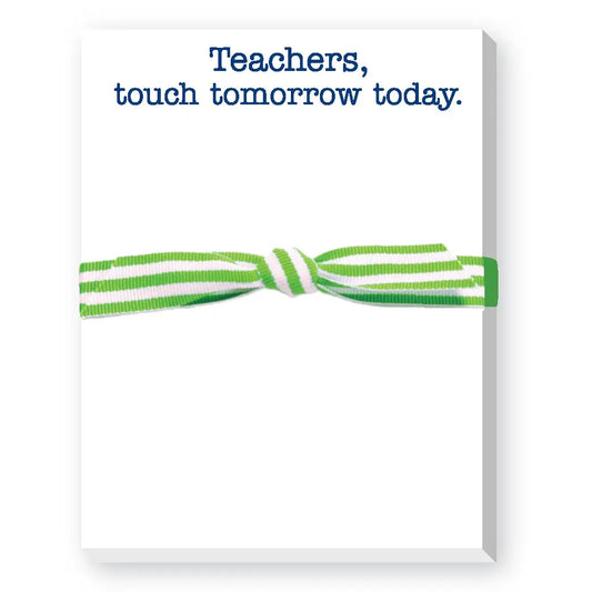 Donovan Designs Teachers Touch Tomorrow Notepad available at The Good Life Boutique