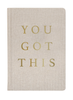 You Got This - Tan and Gold Foil Fabri Journal