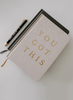 You Got This - Tan and Gold Foil Fabri Journal