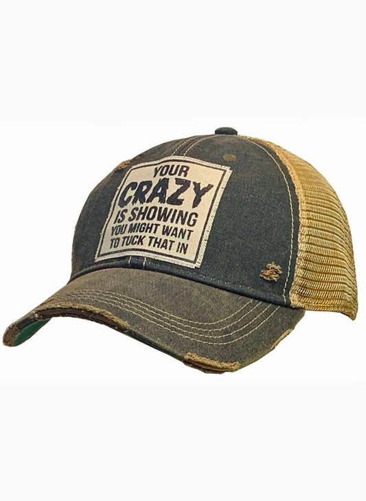 Vintage Life You're Crazy Is Showing You Might... available at The Good Life Boutique