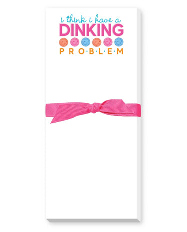 Donovan Designs "Dinking Problem" Pickleball Skinnie Notepad available at The Good Life Boutique