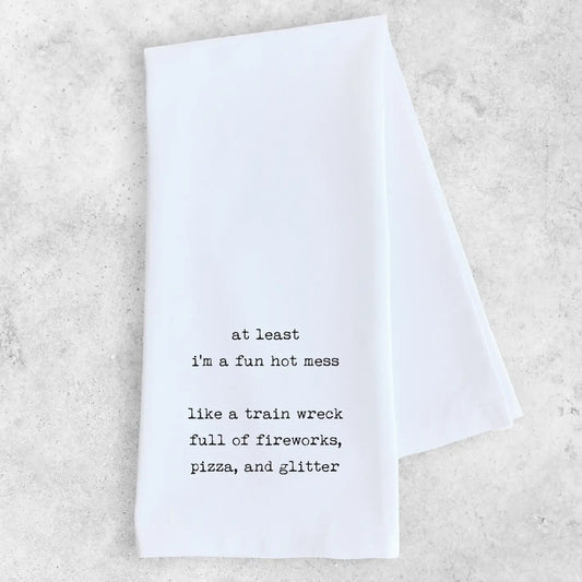 Dev D + Co. Fun Hot Mess - Tea Towel available at The Good Life Boutique