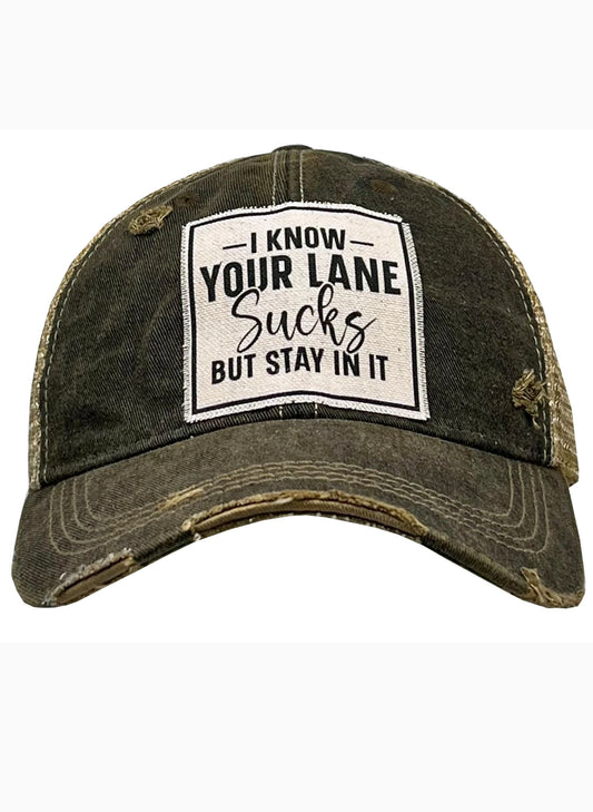 Vintage Life I Know Your Lane Sucks But Stay In It available at The Good Life Boutique