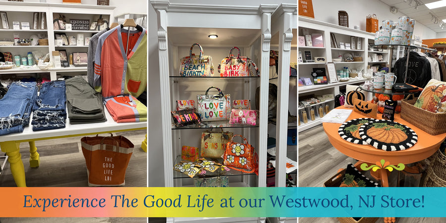 Experience The Good Life at our store!