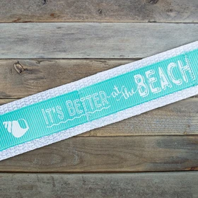 Beach Badger "It's Better at the Beach" Beach Badge Holder available at The Good Life Boutique