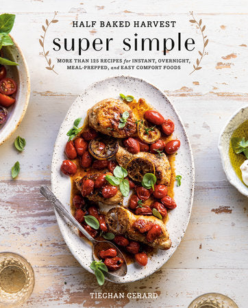 Penguin Random House Half Baked Harvest Super Simple available at The Good Life Boutique