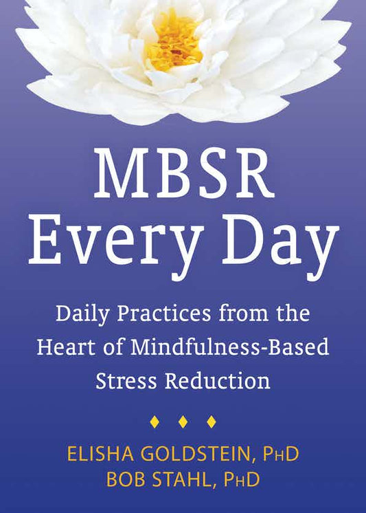 New Harbinger Publications MBSR Every Day available at The Good Life Boutique