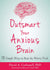 New Harbinger Publications Outsmart Your Anxious Brain available at The Good Life Boutique
