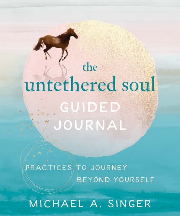 New Harbinger Publications The Untethered Soul Guided Journal available at The Good Life Boutique