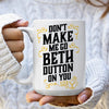 Love You A Latte Shop Don't Make Me Go Beth Dutton On You Mug - 15oz available at The Good Life Boutique