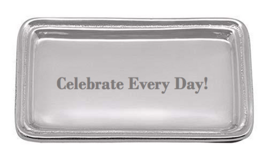 Mariposa Mariposa Custom Tray - Celebrate Every Day! available at The Good Life Boutique