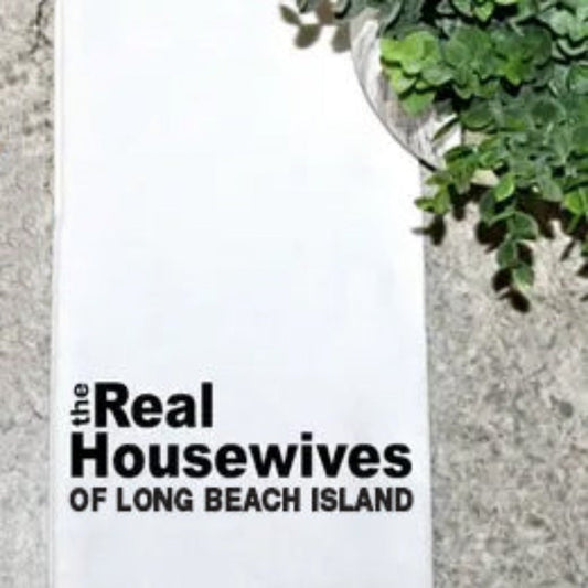 Geez Louise Goods The Real Housewives of LBI available at The Good Life Boutique