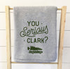 Kitch Studios You Serious Clark Christmas Vacation Sweatshirt Blanket available at The Good Life Boutique